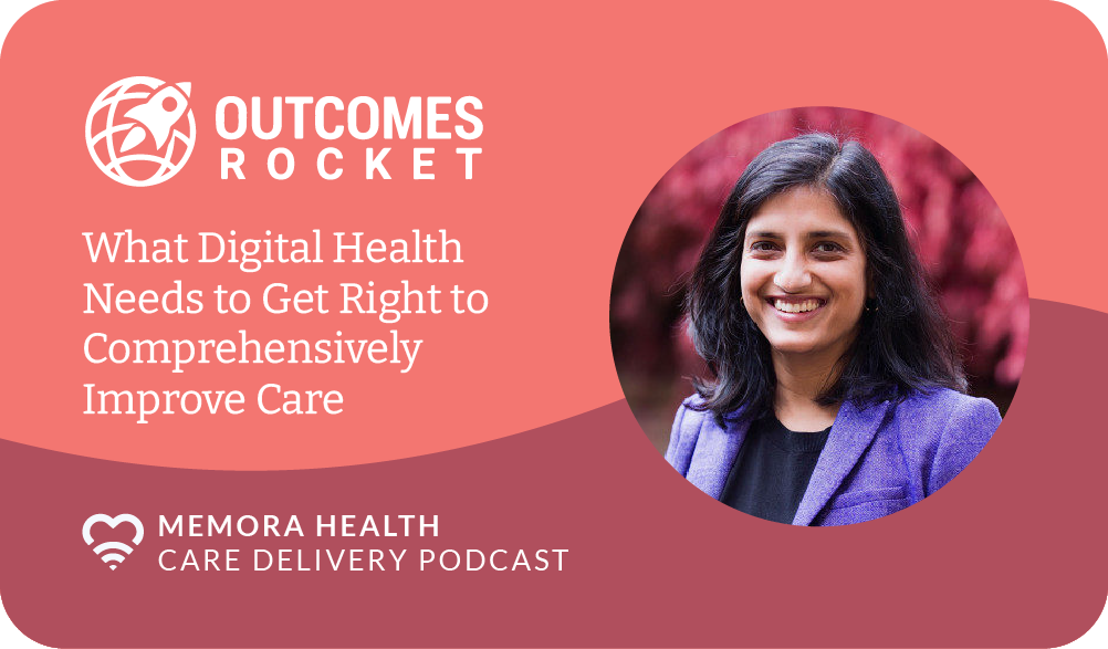 What Digital Health Needs to Get Right Memora Health